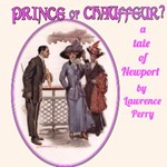Prince or Chauffeur? A Story of Newport
