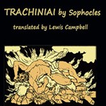 Trachiniai (Campbell Translation)