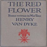 Red Flower: Poems Written in War Time