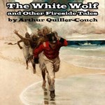 White Wolf and Other Fireside Tales