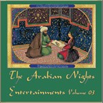Arabian Nights Entertainments, Volume 03