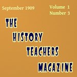 History Teacher's Magazine, Vol. I, No. 3, November 1909