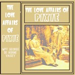 Love Affairs of Pixie