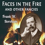 Faces in the Fire, and Other Fancies