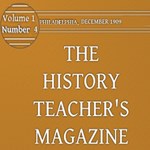 History Teacher's Magazine, Vol. I, No. 4, December 1909