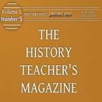 History Teacher's Magazine, Vol. I, No. 5, January 1910