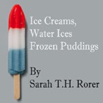 Ice Creams, Water Ices, Frozen Puddings