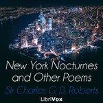 New York Nocturnes, and Other Poems