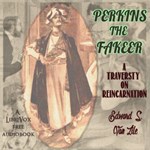 Perkins, the Fakeer: A Travesty on Reincarnation