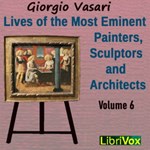 Lives of the Most Eminent Painters, Sculptors and Architects Vol 6