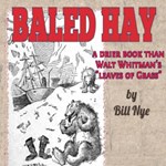 Baled Hay: A Drier Book than Walt Whitman's ''Leaves o' Grass''