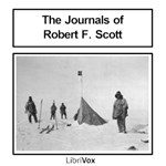 Journals of Robert Falcon Scott; Volume 1 of 'Scott's Last Expedition' (Version 2)