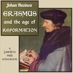 Erasmus and the Age of Reformation