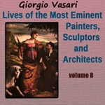 Lives of the Most Eminent Painters, Sculptors and Architects Vol 8