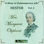 Hester: A Story of Contemporary Life, Volume 2