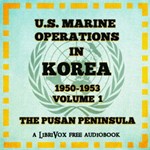 U. S. Marine Operations in Korea 1950–1953 - Volume I The Pusan Perimeter