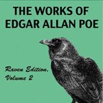 Works of Edgar Allan Poe, The, Raven Edition, Volume 2