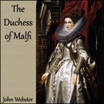 Duchess of Malfi, The