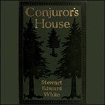 Conjuror's House, a Romance of the Free Forest