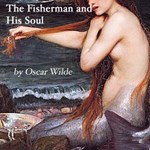 Fisherman and his Soul, The