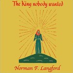 King Nobody Wanted, The