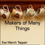Makers of Many Things