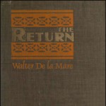 Return, The (de la Mare version)