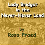 Lady Bridget in the Never-Never Land