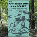 Pony Rider Boys in the Ozarks
