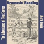 Adventures of Tom Sawyer (Dramatic Reading)