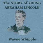 Story of Young Abraham Lincoln