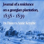 Journal of A Residence On A Georgian Plantation, 1838-1839
