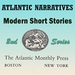 Atlantic Narratives: Modern Short Stories; Second Series