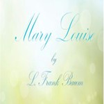 Mary Louise (Version 2 Dramatic Reading)