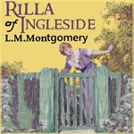 Rilla of Ingleside (version 3 Dramatic reading)